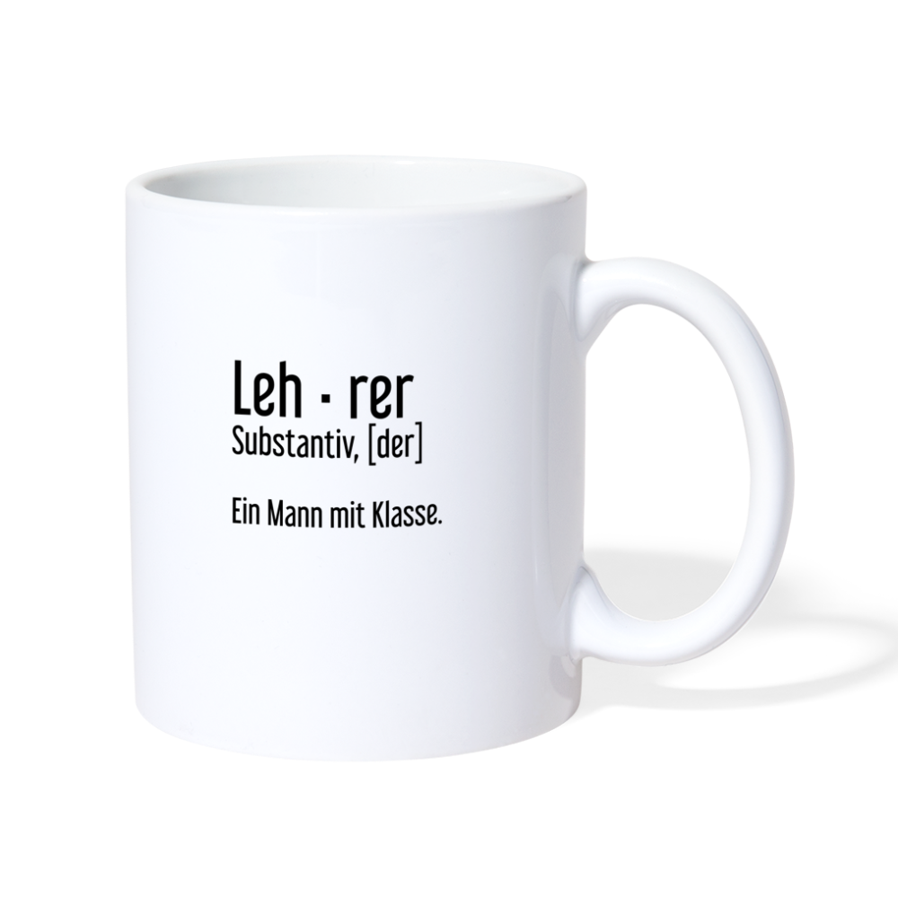 Ein Mann Mit Klasse Tasse - weiß