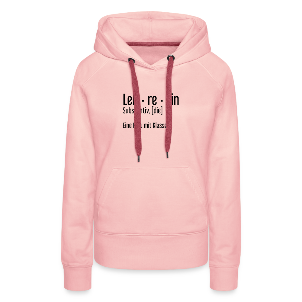 Eine Frau Mit Klasse Premium Hoodie - Kristallrosa