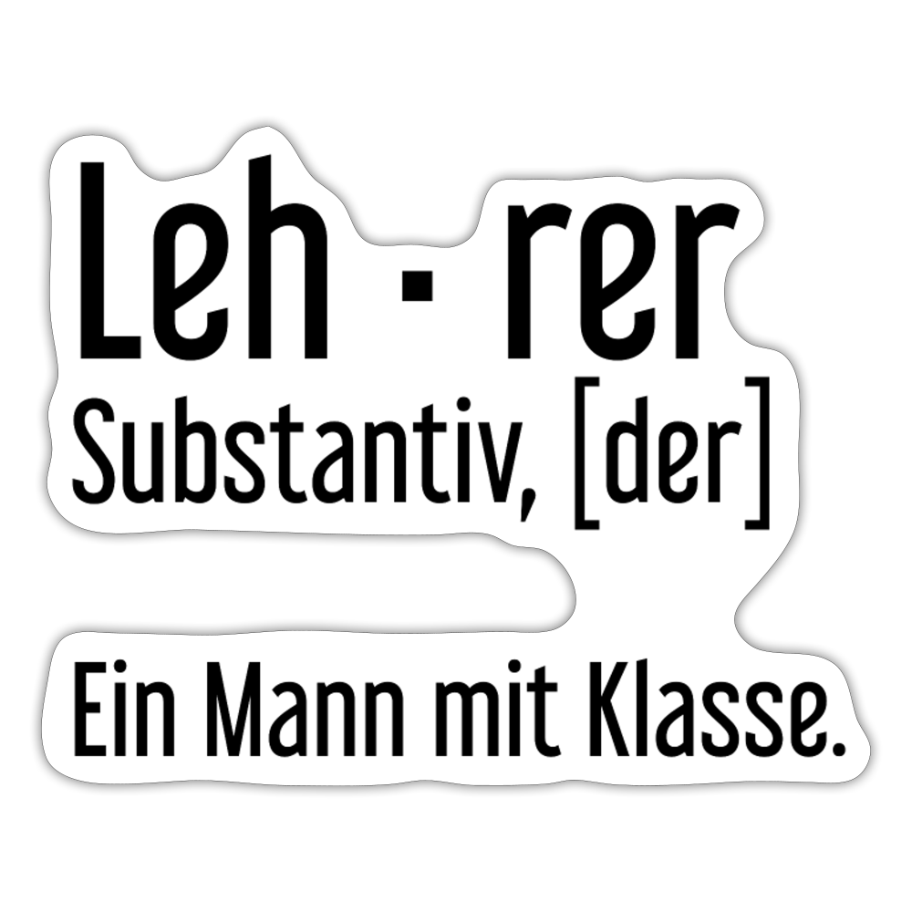 Ein Mann Mit Klasse Sticker - Mattweiß