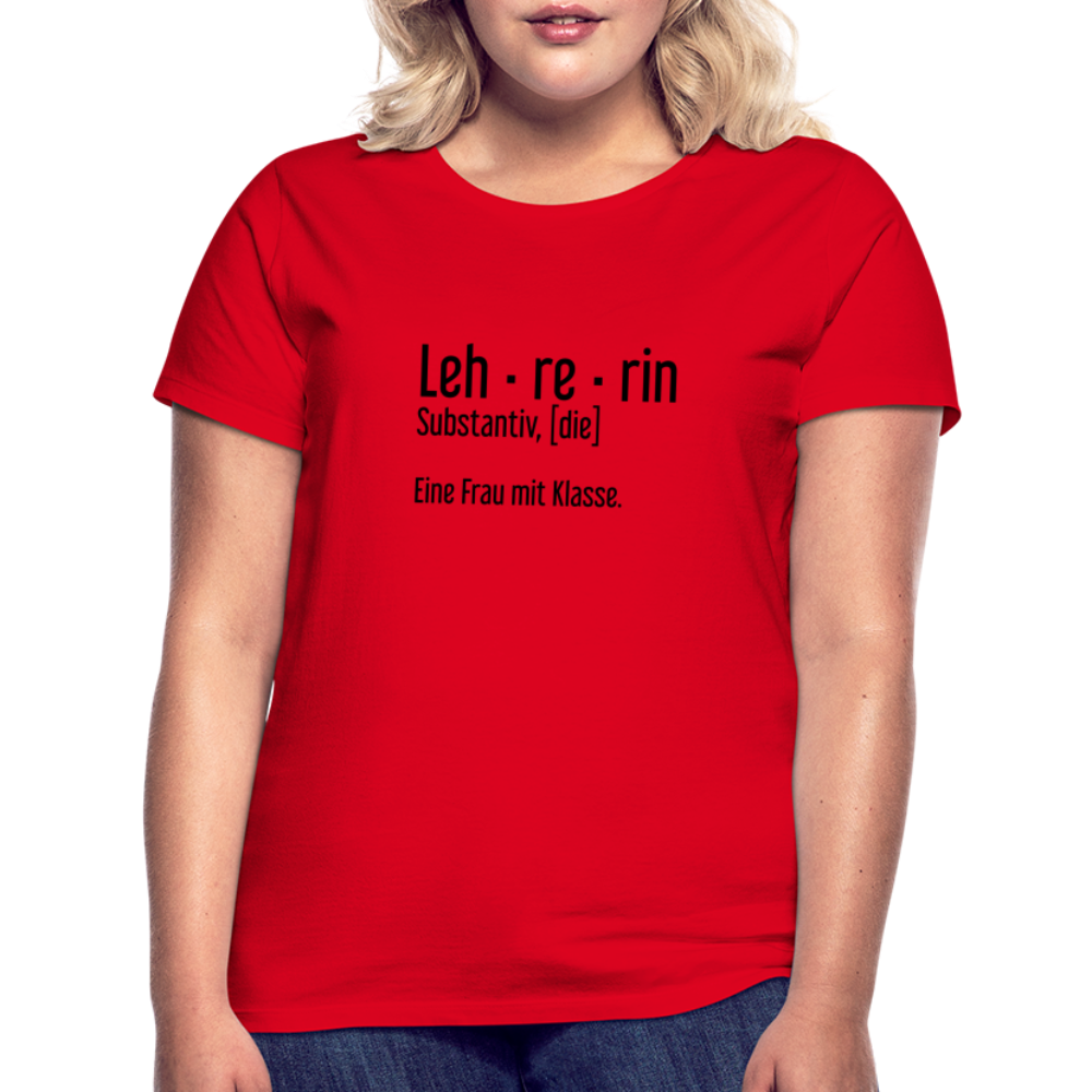 Eine Frau Mit Klasse T-Shirt - Rot