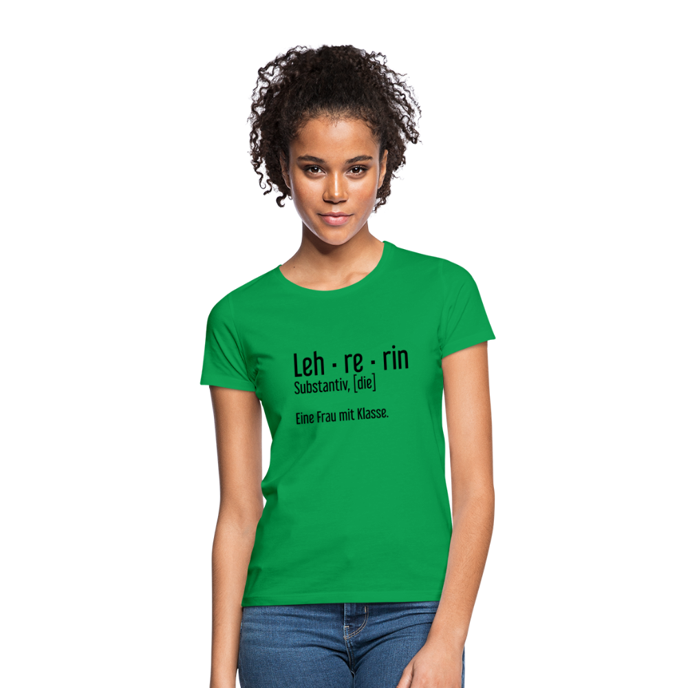 Eine Frau Mit Klasse T-Shirt - Kelly Green