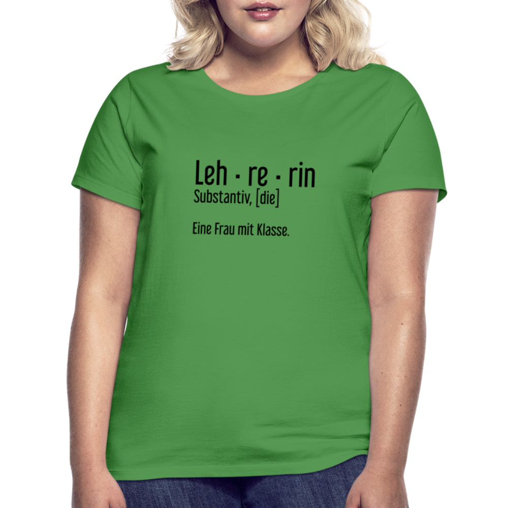 Eine Frau Mit Klasse T-Shirt - Kelly Green