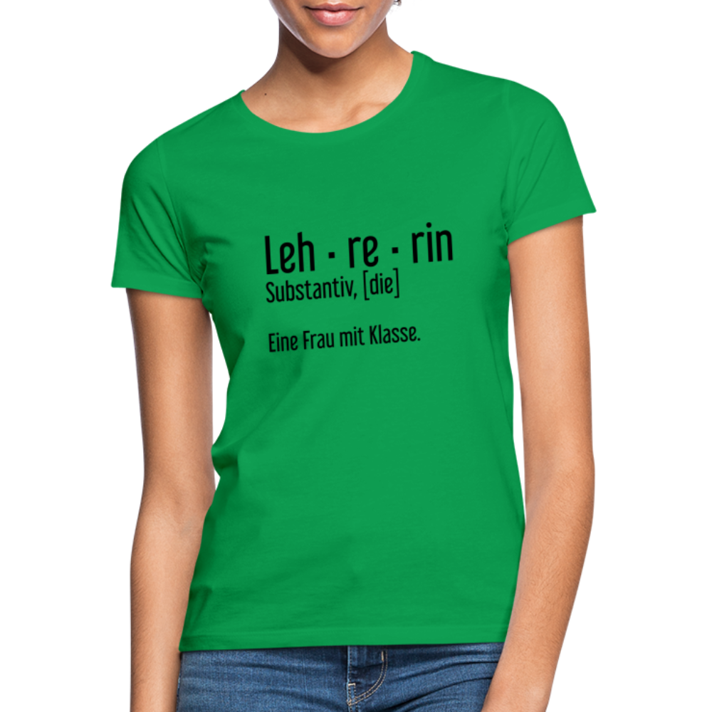 Eine Frau Mit Klasse T-Shirt - Kelly Green