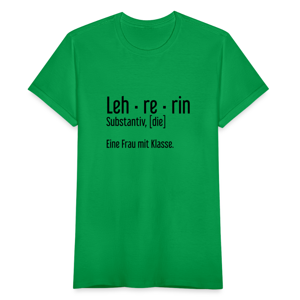 Eine Frau Mit Klasse T-Shirt - Kelly Green