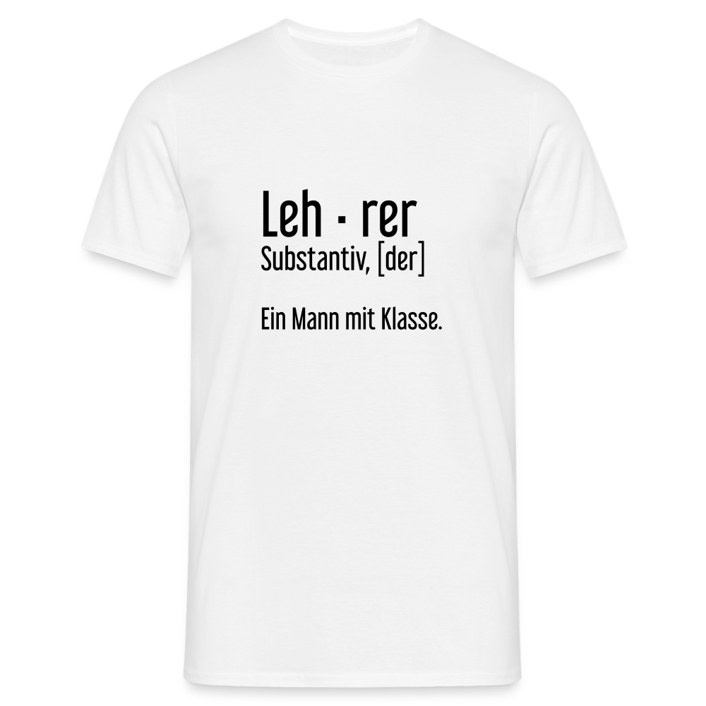 Ein Mann Mit Klasse T-Shirt - weiß