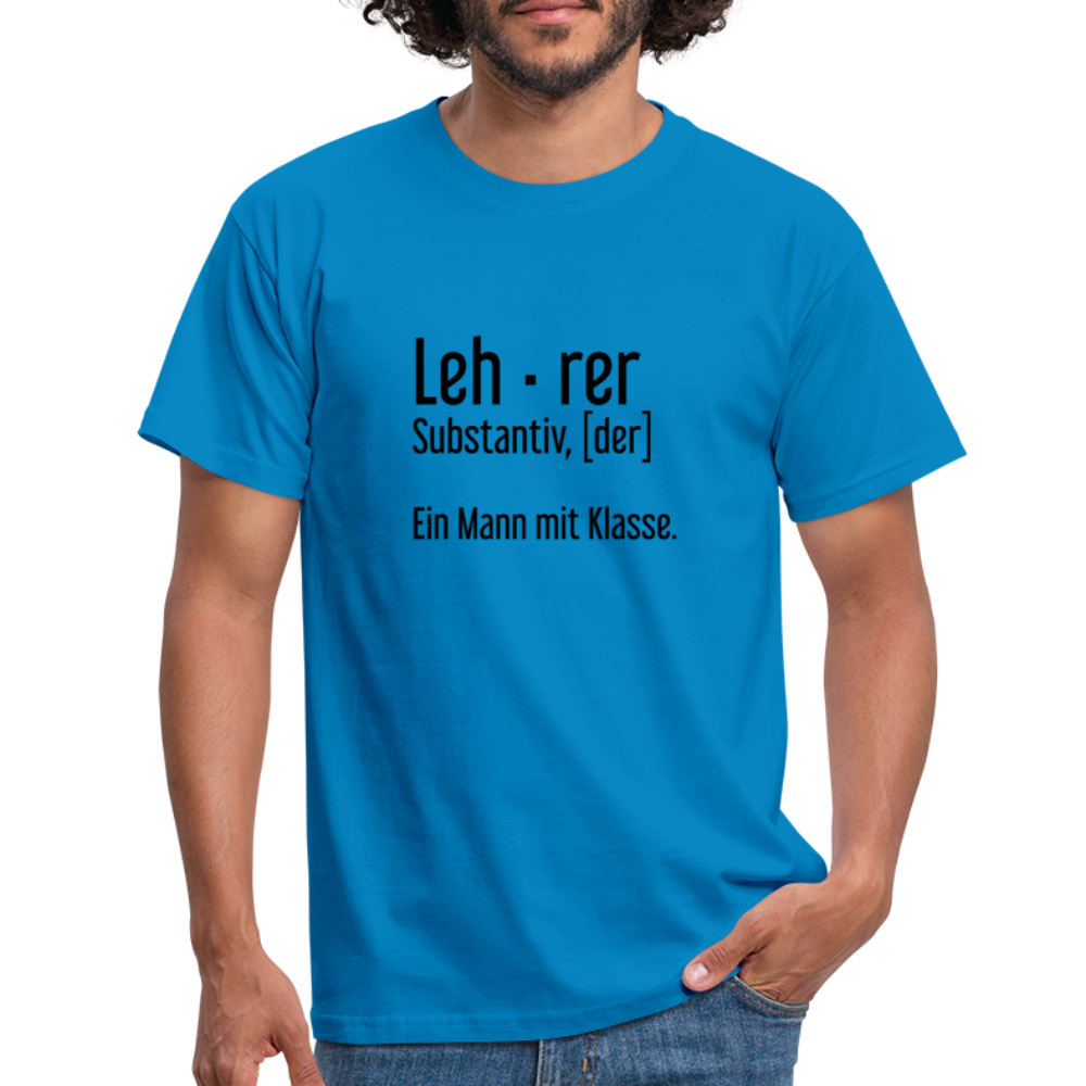 Ein Mann Mit Klasse T-Shirt - Royalblau