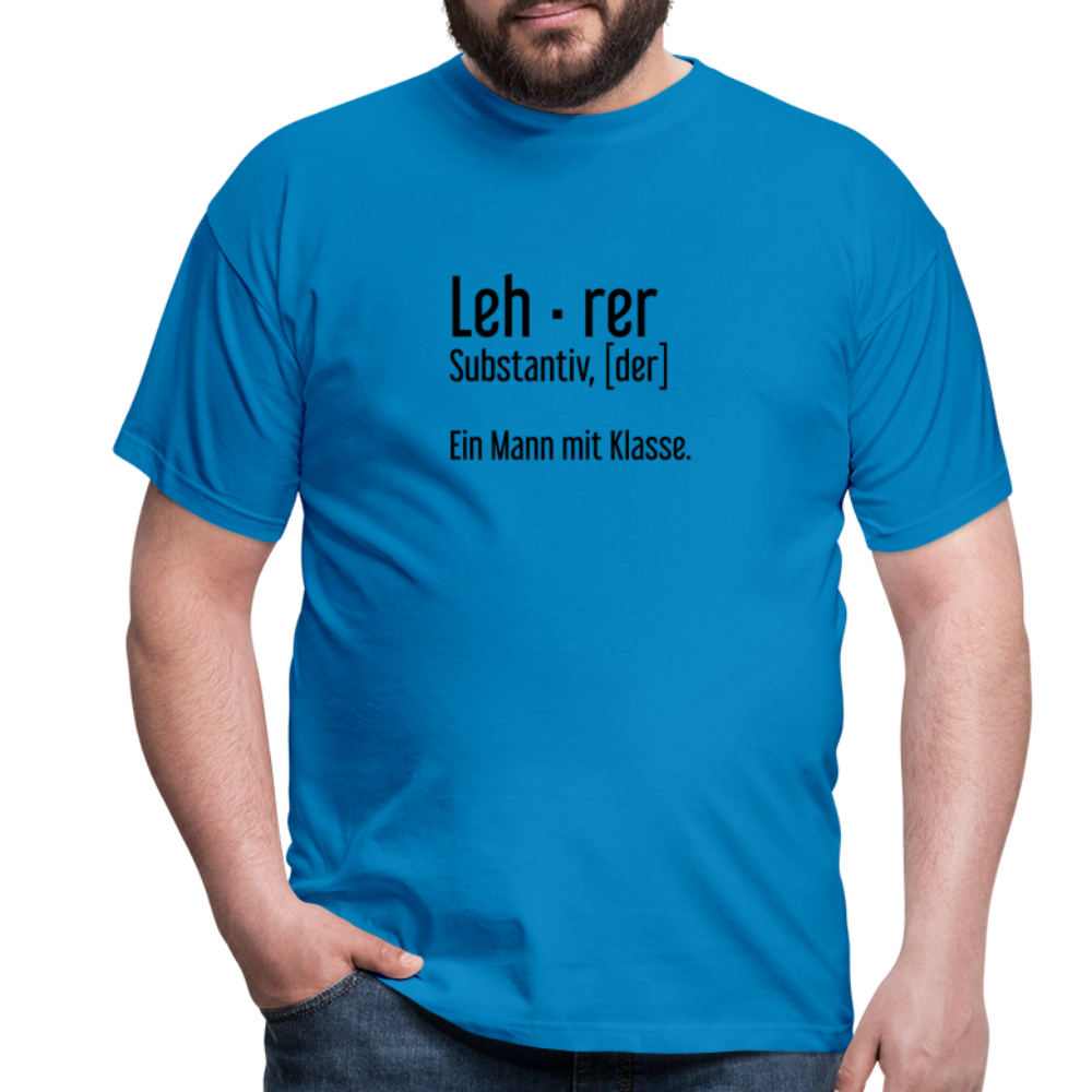 Ein Mann Mit Klasse T-Shirt - Royalblau