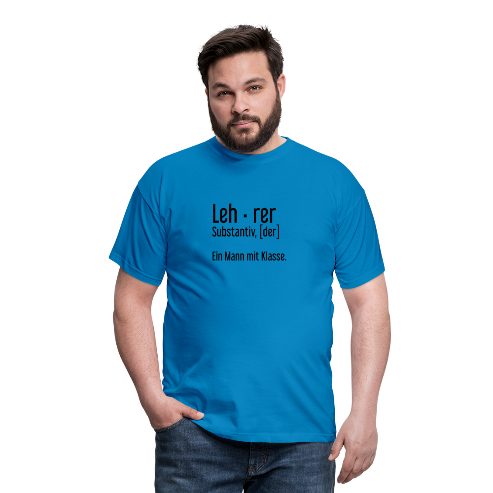 Ein Mann Mit Klasse T-Shirt - Royalblau