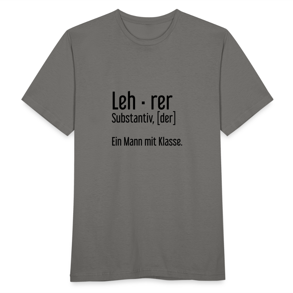 Ein Mann Mit Klasse T-Shirt - Graphit