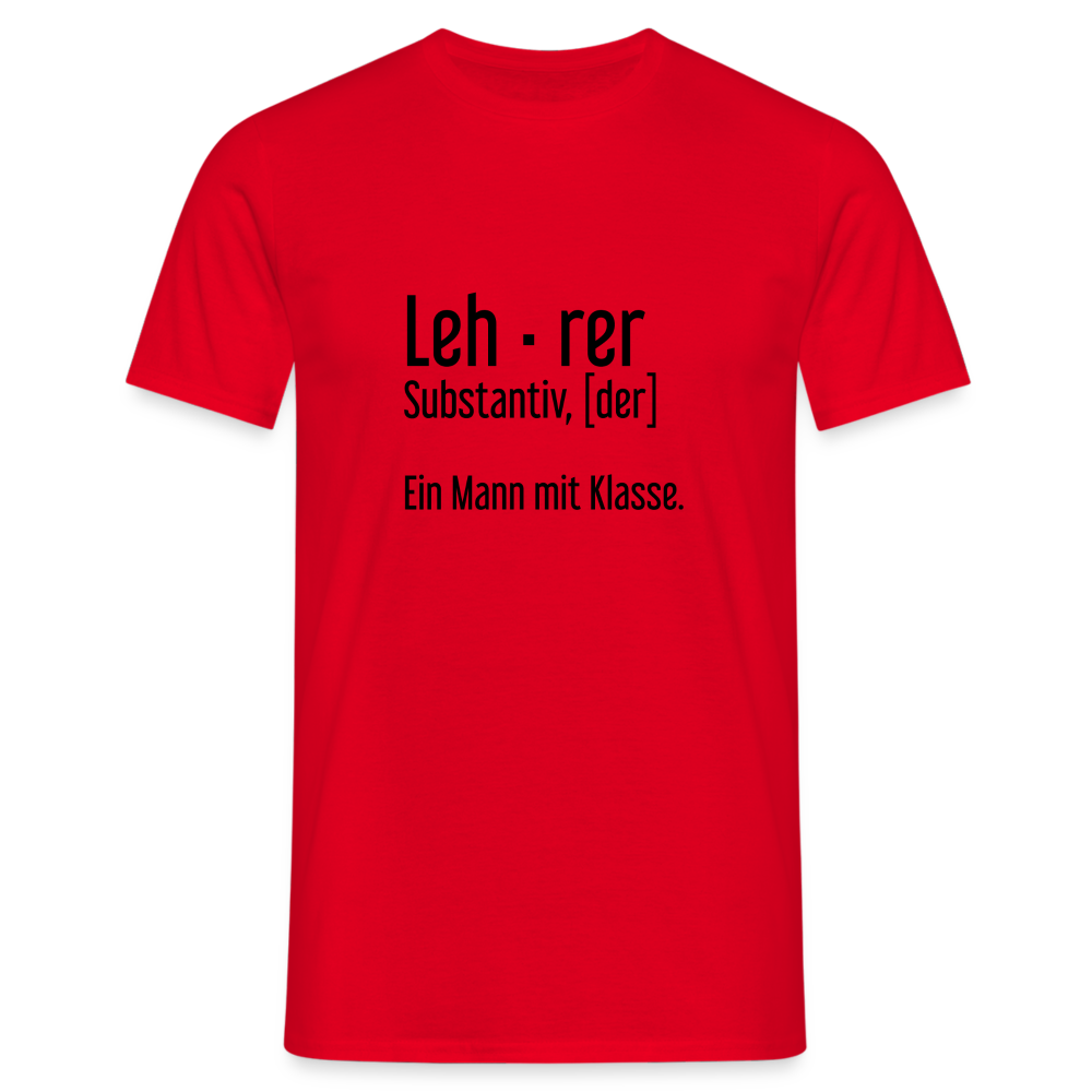 Ein Mann Mit Klasse T-Shirt - Rot