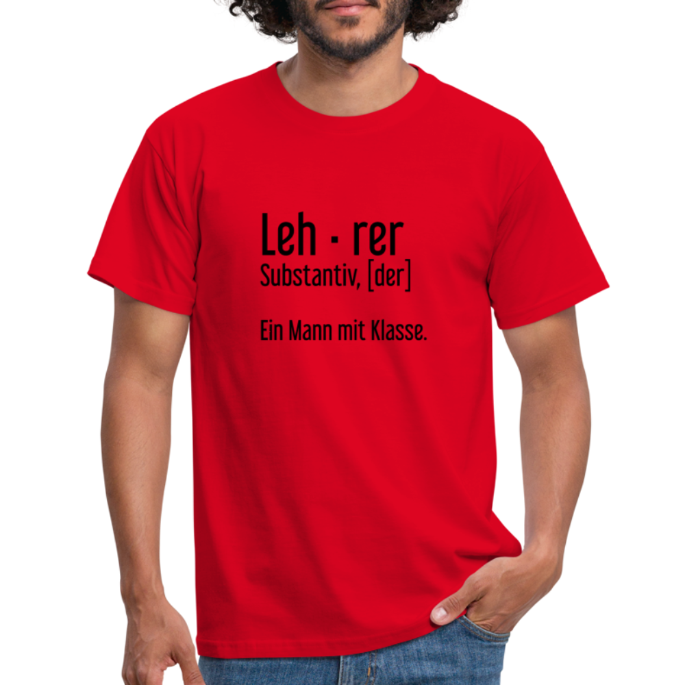 Ein Mann Mit Klasse T-Shirt - Rot