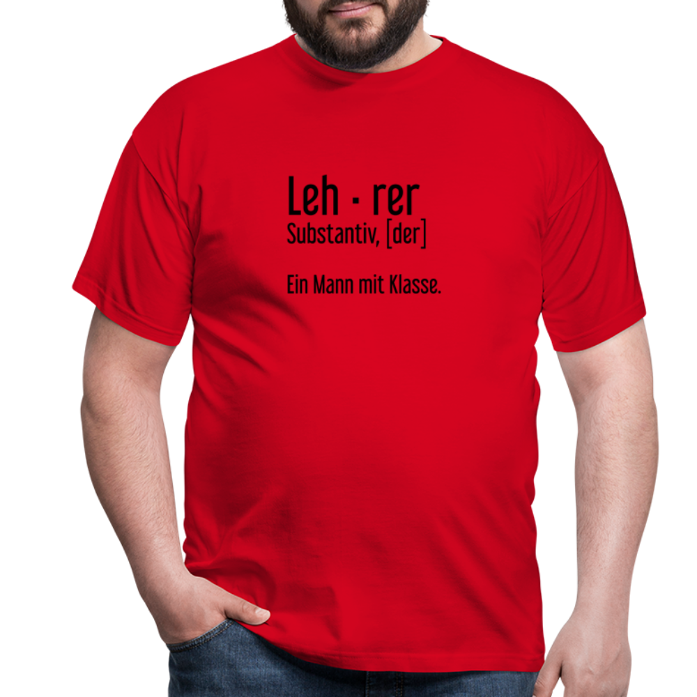 Ein Mann Mit Klasse T-Shirt - Rot