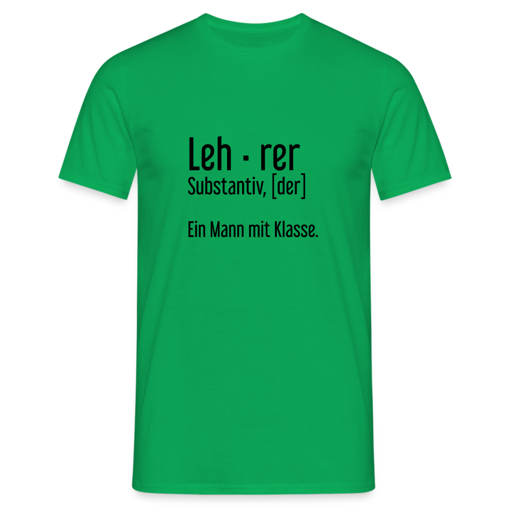 Ein Mann Mit Klasse T-Shirt - Kelly Green